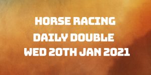 Daily Double - 20th January 2021