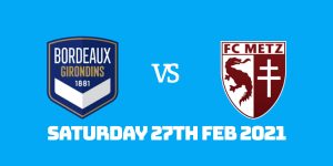 Betting Preview: Bordeaux vs Metz