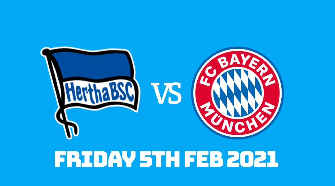 Betting Preview: Hertha Berlin vs Bayern Munich