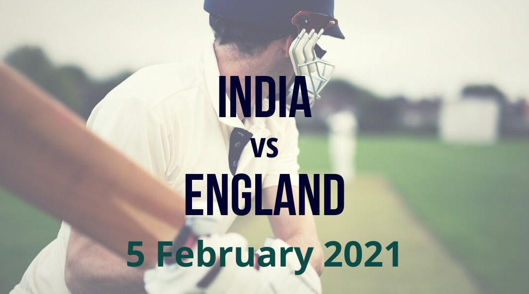 Cricket Betting Preview India vs England - 5th February 20210221