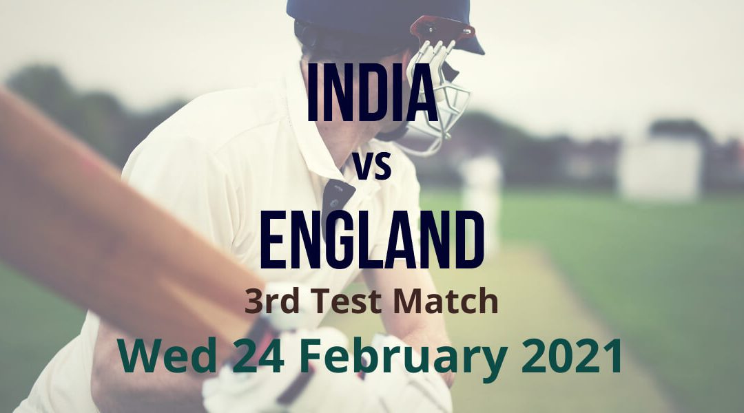 India vs England – 3rd Test Match Preview & Prediction