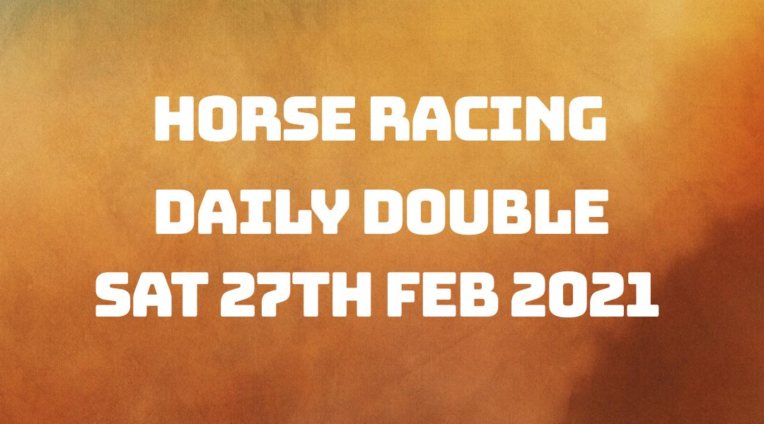 Daily Double - 27th Feb 2021