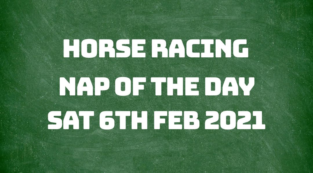 Nap of the Day - 6th Feb 2021