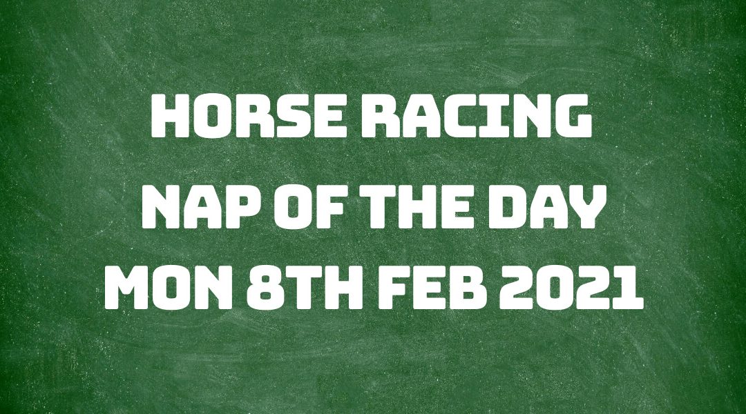 Nap of the Day - 8th Feb 2021