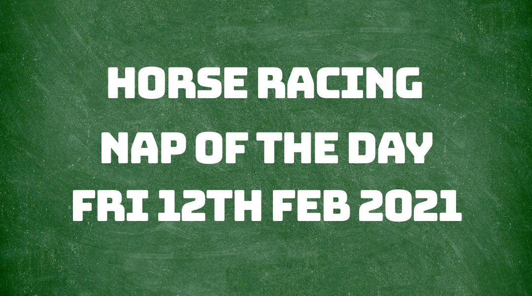 Nap of the Day - 12th Feb 2021