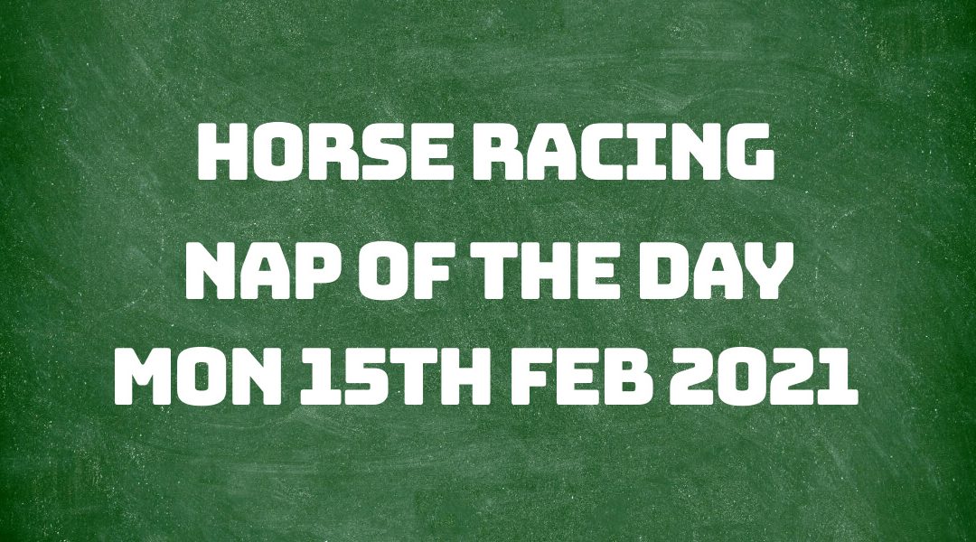 Nap of the Day - 15th Feb 2021