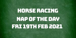 Nap of the Day - 19th Feb 2021