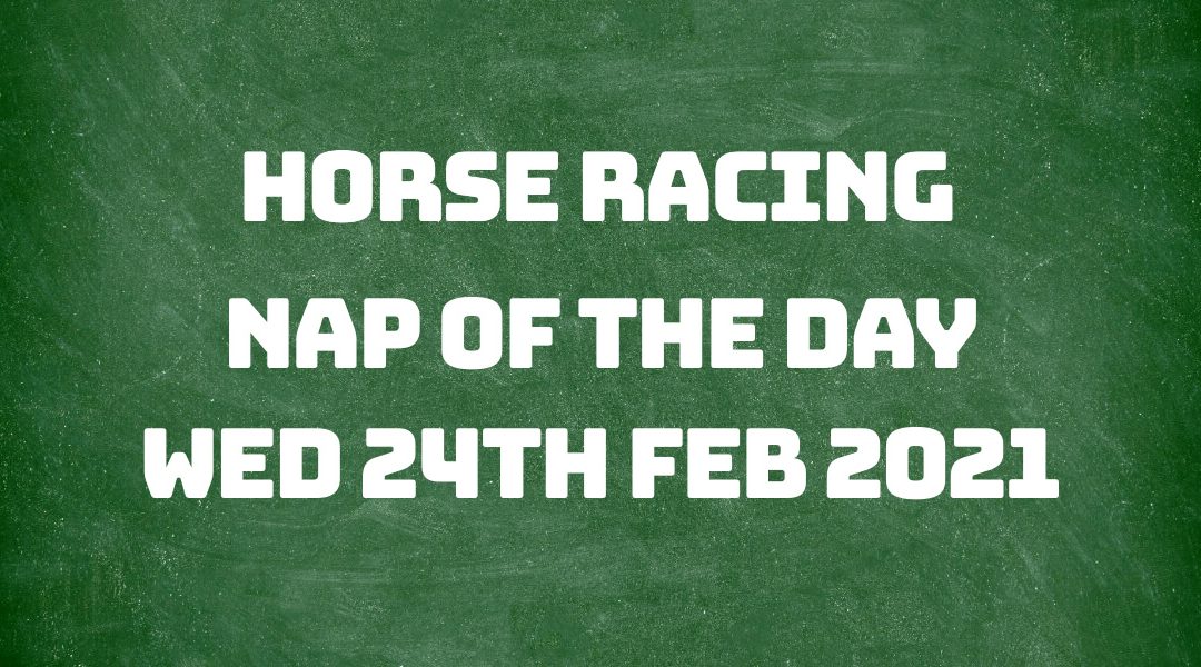 Nap of the Day - 24th Feb 2021