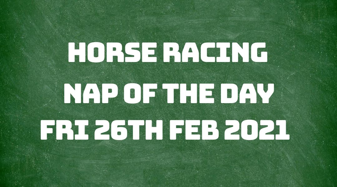 Nap of the Day - 26th Feb 2021