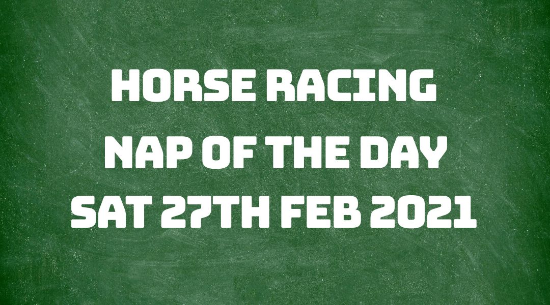 Nap of the Day - 27th Feb 2021
