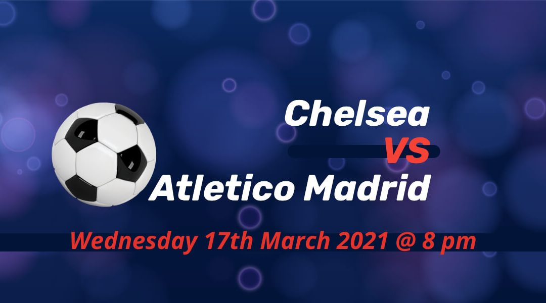 Betting Preview: Chelsea v Atletico Madrid