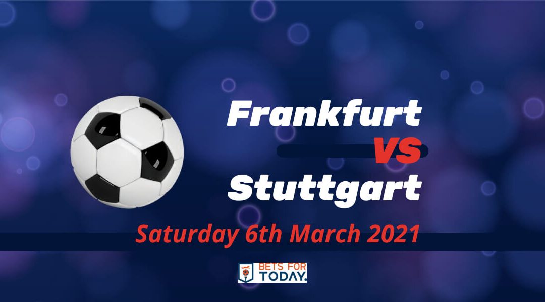 Betting Preview: Frankfurt v Stuttgart