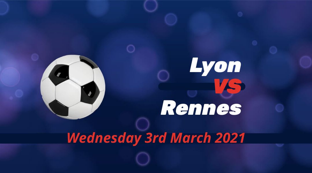 Betting Preview: Lyon v Rennes