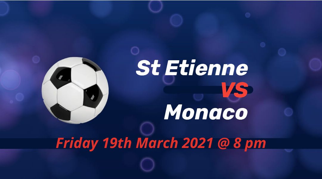 Betting Preview: St Etienne v Monaco - Bets For Today