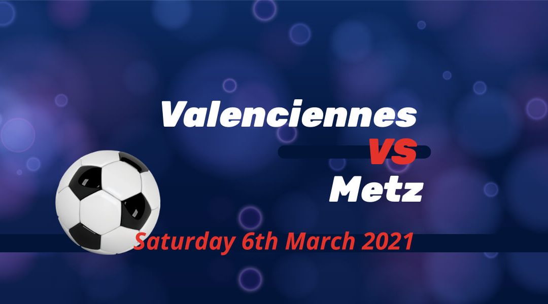 Betting Preview: Valenciennes v Metz