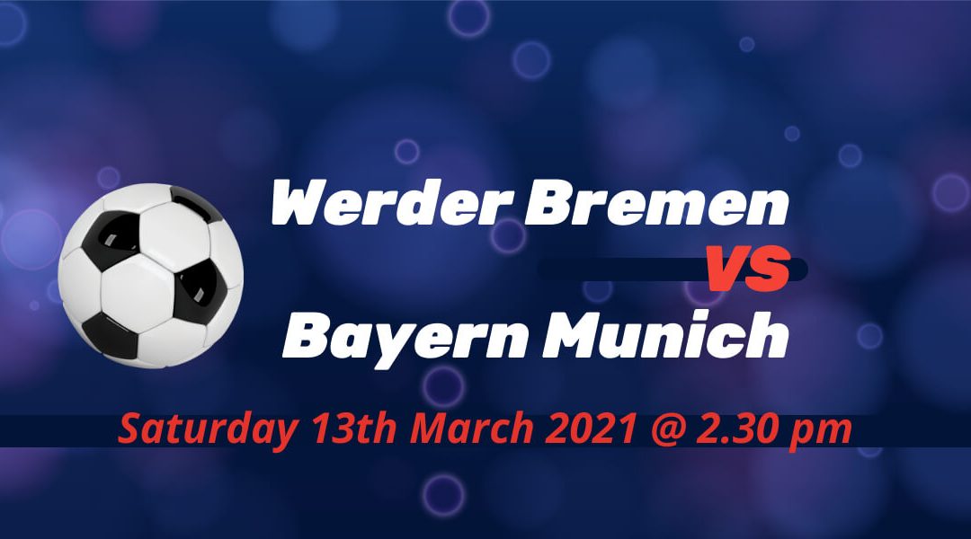 Betting Preview: Werder Bremen v Bayern Munich