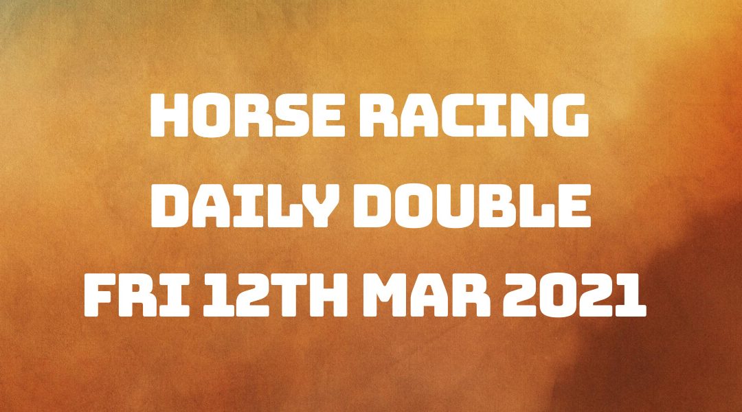 Daily Double - 12th March 2021