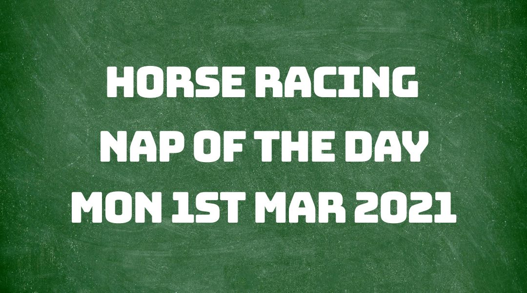 Nap of the Day - 1st Mar 2021