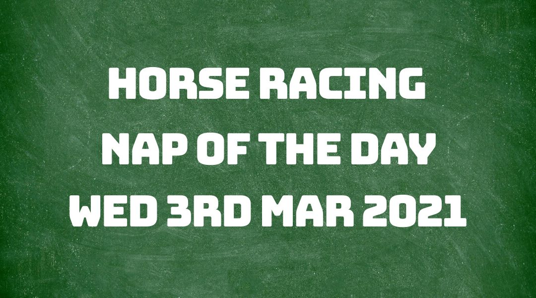 Nap of the Day - 3rd Mar 2021