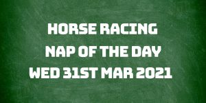 Nap of the Day - 31st March 2021