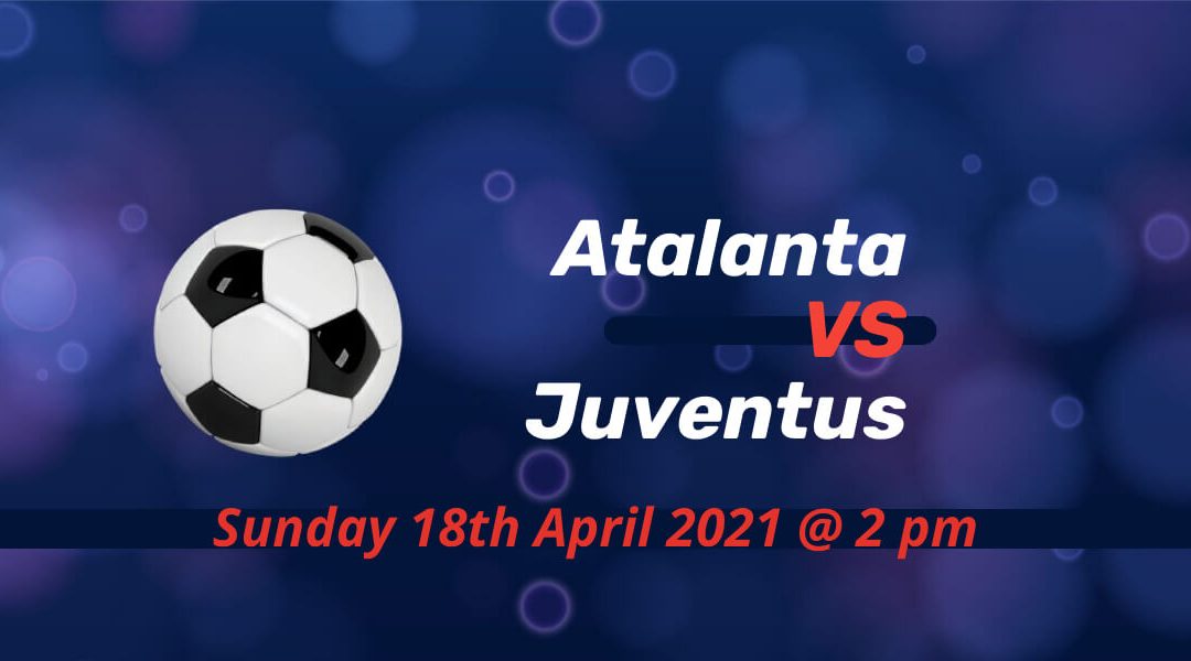 Betting Preview: Atalanta v Juventus