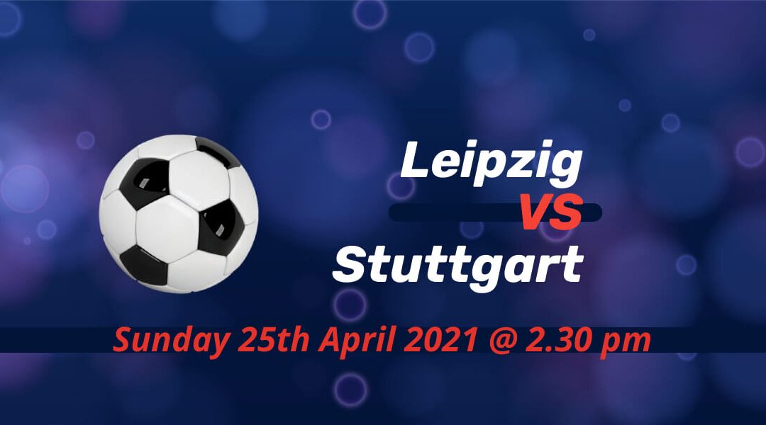 Betting Preview: Leipzig v Stuttgart