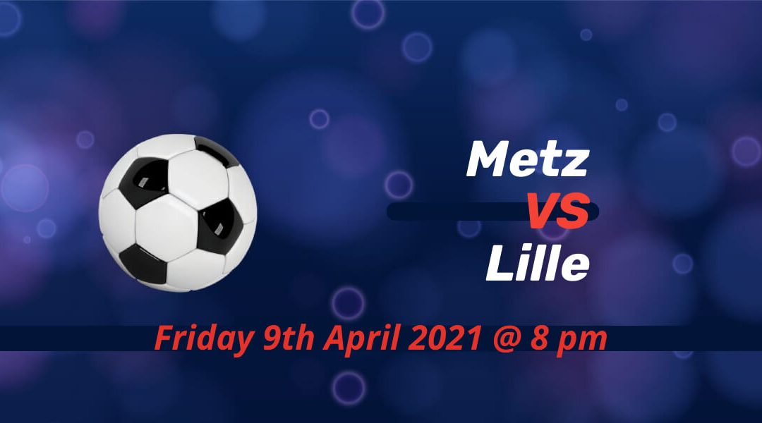 Betting Preview: Metz v Lille