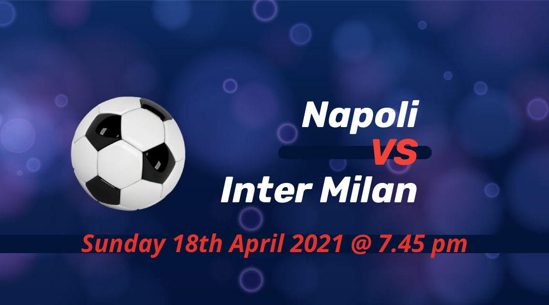 Betting Preview: Napoli v Inter Milan