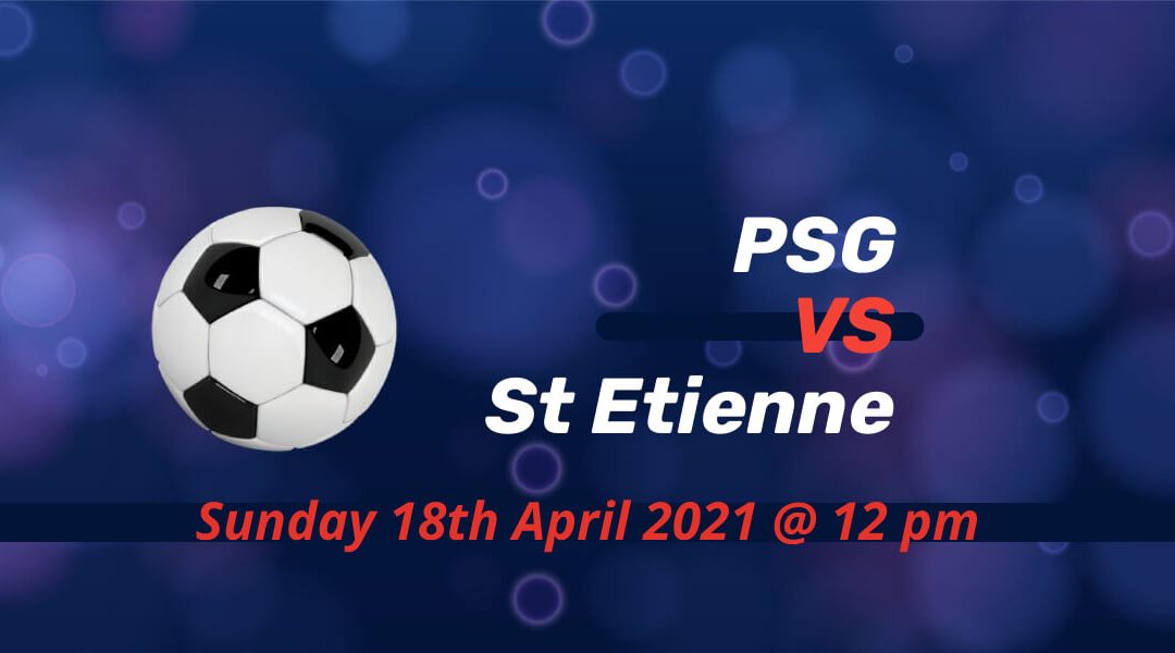 Betting Preview: PSG v St Etienne