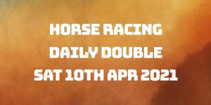 Daily Double - 10th April 2021