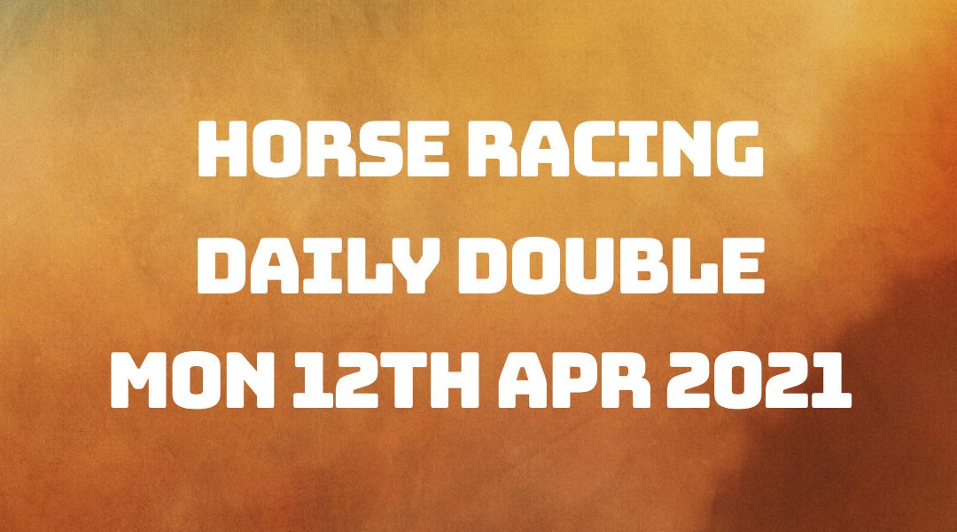 Daily Double - 12th April 2021
