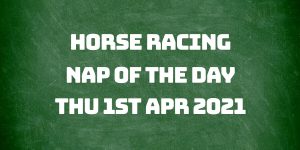 Nap of the Day - 1st April 2021