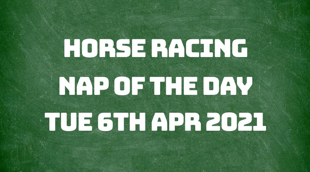 Nap of the Day - 6th April 2021