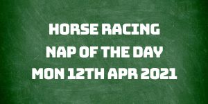 Nap of the Day - 12th April 2021