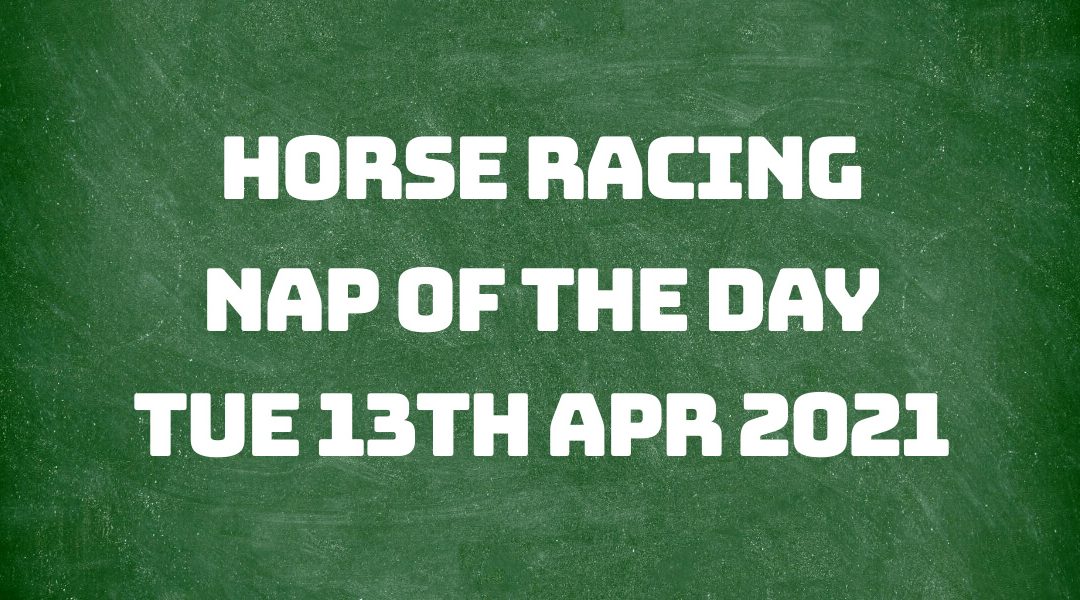 Nap of the Day - 13th April 2021