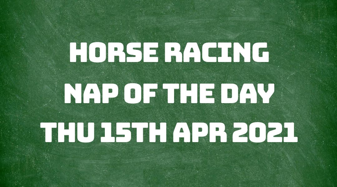 Nap of the Day - 15th April 2021