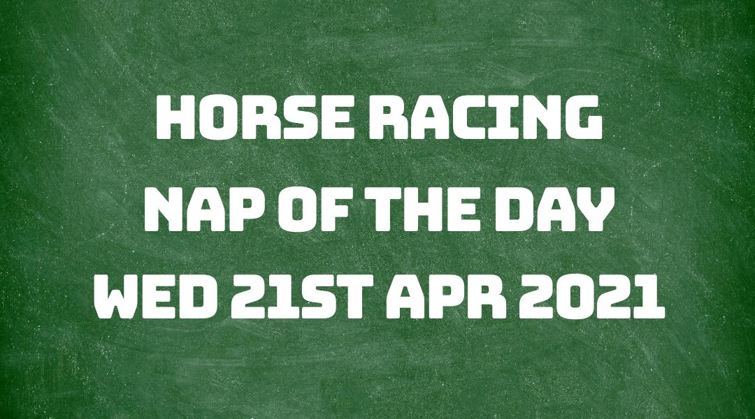 Nap of the Day - 21st April 2021