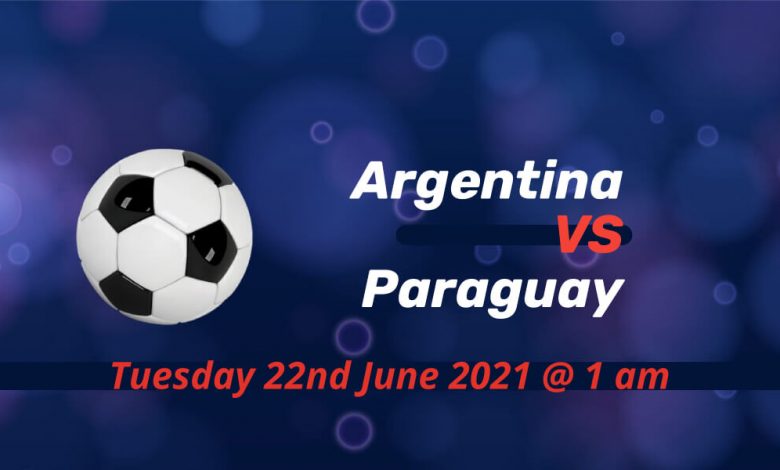 Betting Preview: Argentina v Paraguay Copa America 2021 | Bets For Today
