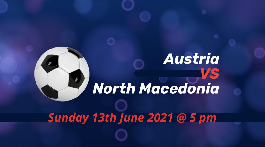 Betting Preview: Austria v North Macedonia EURO 2020