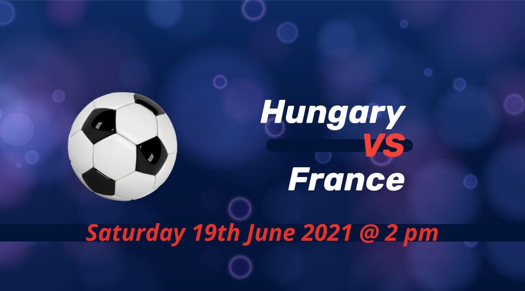 Betting Preview: Hungary v France EURO 2020