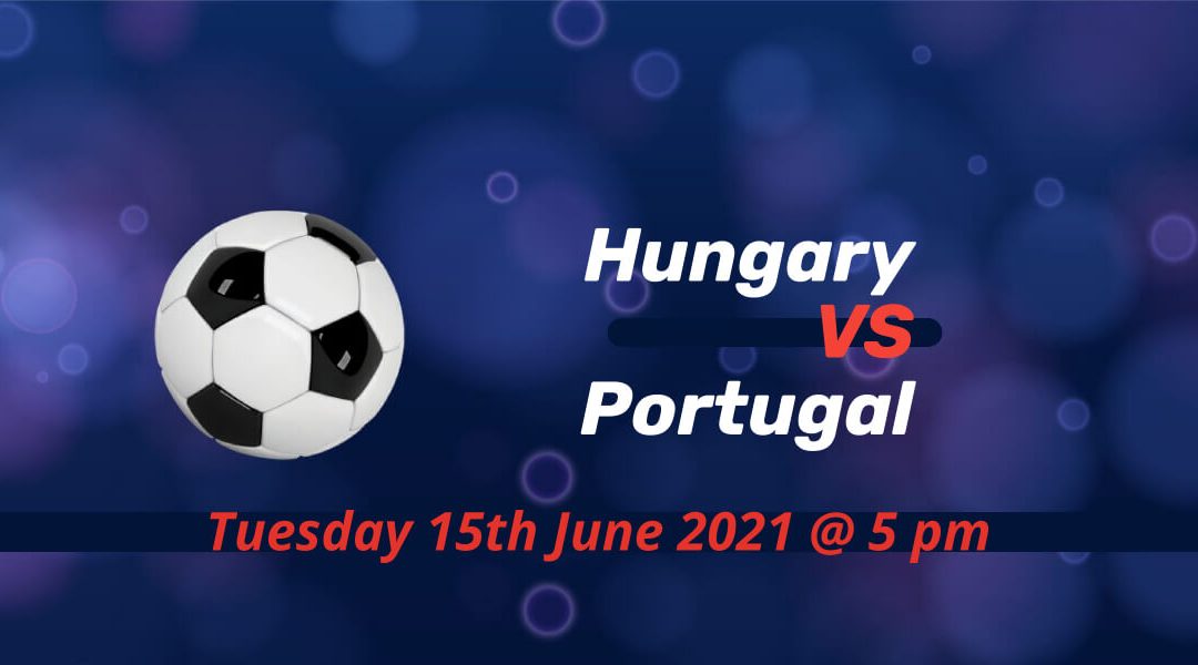 Betting Preview: Hungary v Portugal EURO 2020