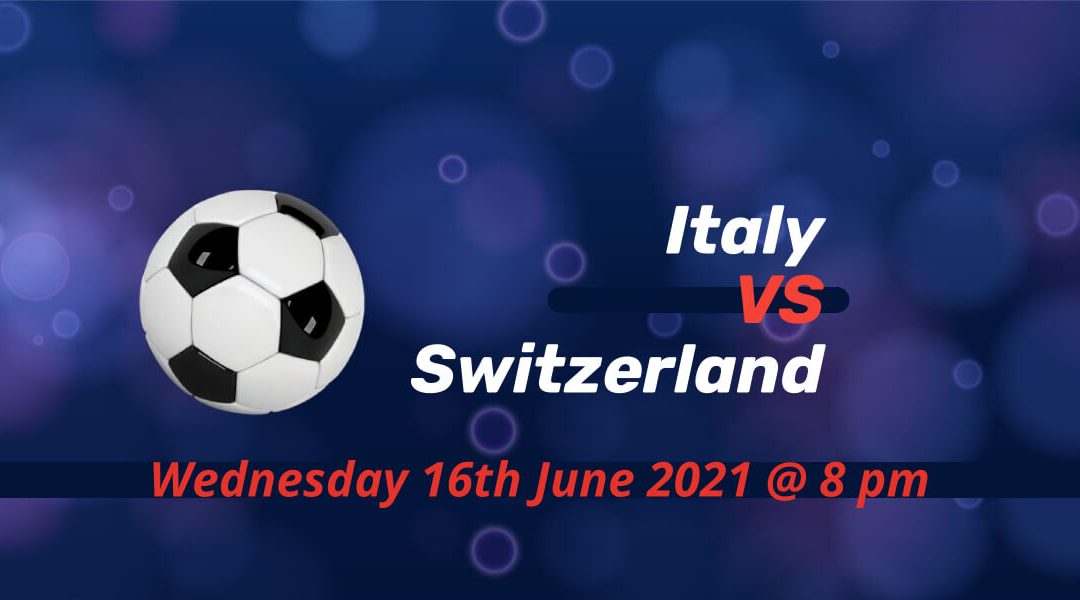 Betting Preview: Italy v Switzerland EURO 2020