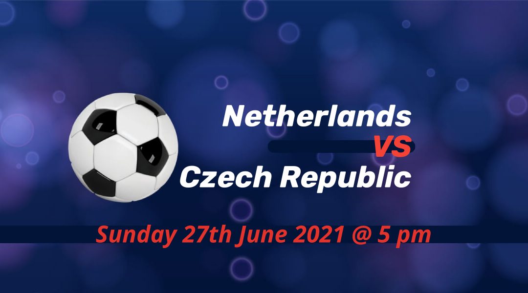 Betting Preview: Netherlands v Czech Republic EURO 2020