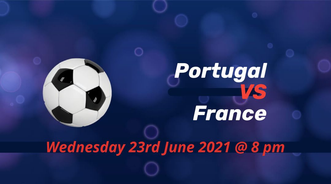 Betting Preview: Portugal v France EURO 2020