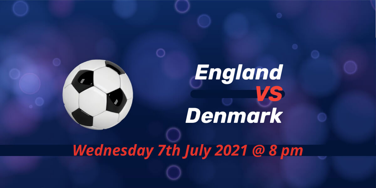 Betting Preview: England v Denmark EURO 2020 | Bets For Today